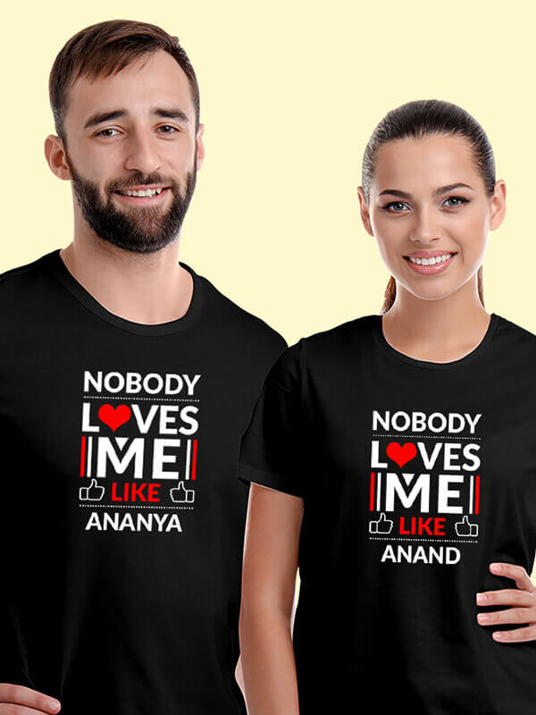 Custom No Body Loves Me Like with Names On Black Color Personalized Couple Tees