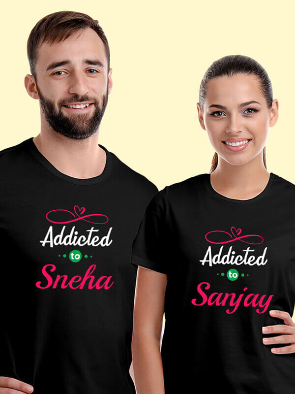 Custom My Love Addicted to with Names On Black Color Customized Couple Tees