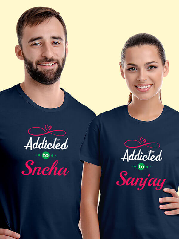 Custom My Love Addicted to with Names On Navy Blue Color Customized Couple Tees