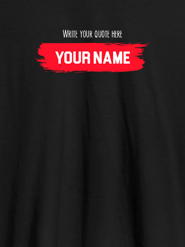 Custom Quote with Your Name On Black Color T-shirts For Men with Name, Text and Photo