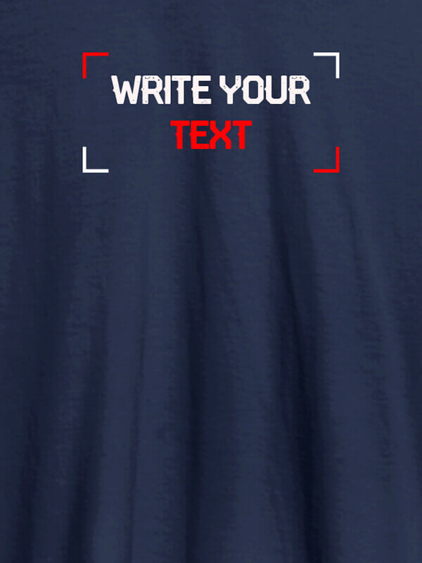 Custom Write Your Text On Navy Blue Color T-shirts For Men with Name, Text and Photo