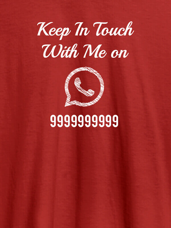 Custom Keep In Touch With Me Whatsapp Mens Funny T Shirt Red Color