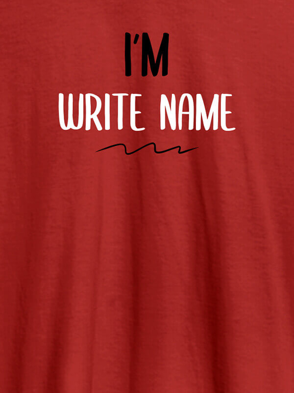 Custom I am with your Text On Red Color Customized Mens T-Shirt