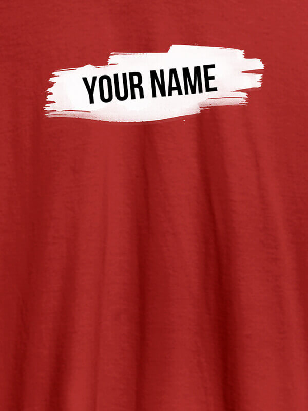 Custom Brush Stroke with Name On Red Color Men T Shirts with Name, Text, and Photo
