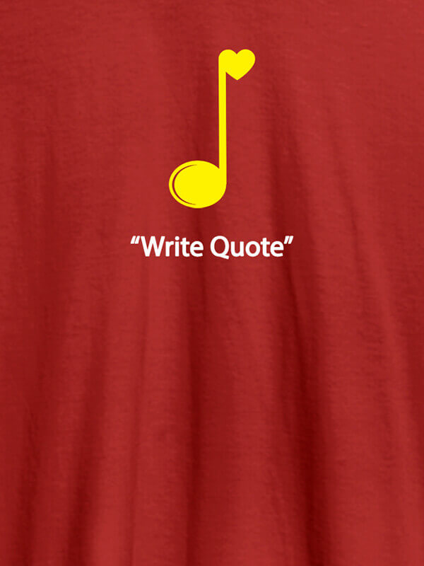 Custom Love Music with Your Favorite Quote On Red Color Customized Men Tees