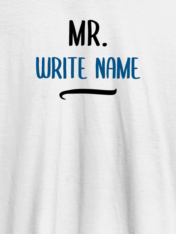 Custom Mr with Your Name On White Color Customized Tshirt for Men