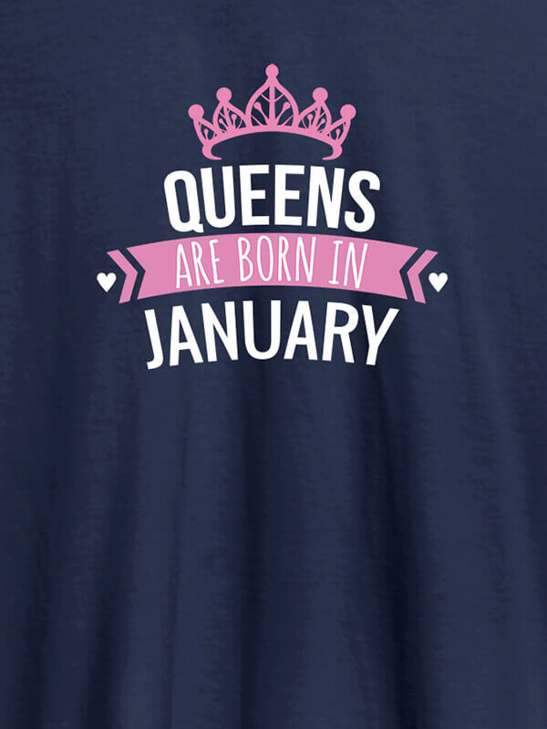 Custom Queens Are Born In January Personalised Womens T Shirt With Name Navy Blue Color