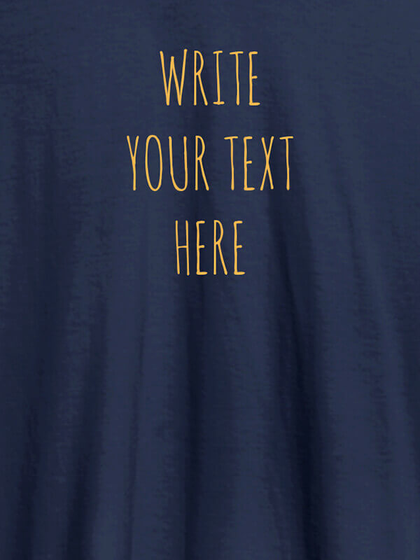 Custom Write Your Text On Navy Blue Color Customized Tshirt for Women