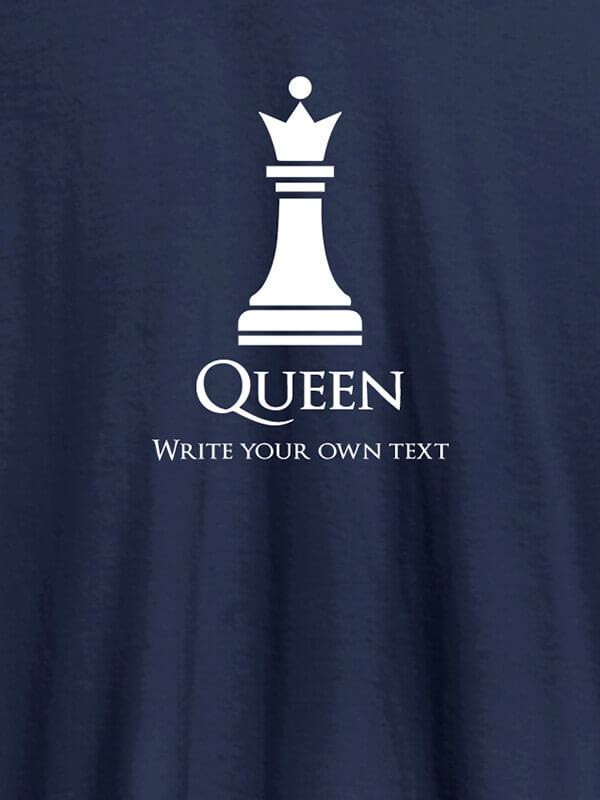 Custom Chess Queen with Your Text On Navy Blue Color Customized Women Tees