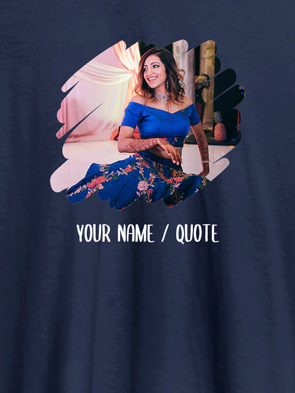Custom Your Photo in Circle Grunge Shape On Navy Blue Color T-shirts For Women with Name, Text and Photo