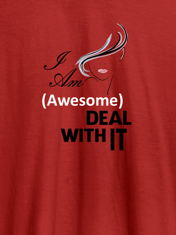 Custom I Am Awesome Deal With It Personalised Womens T Shirt Red Color