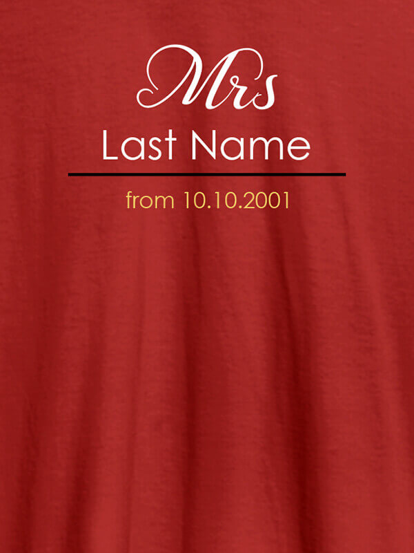 Custom Mrs Last Name Wedding Date Personalised Womens T Shirt Red Color