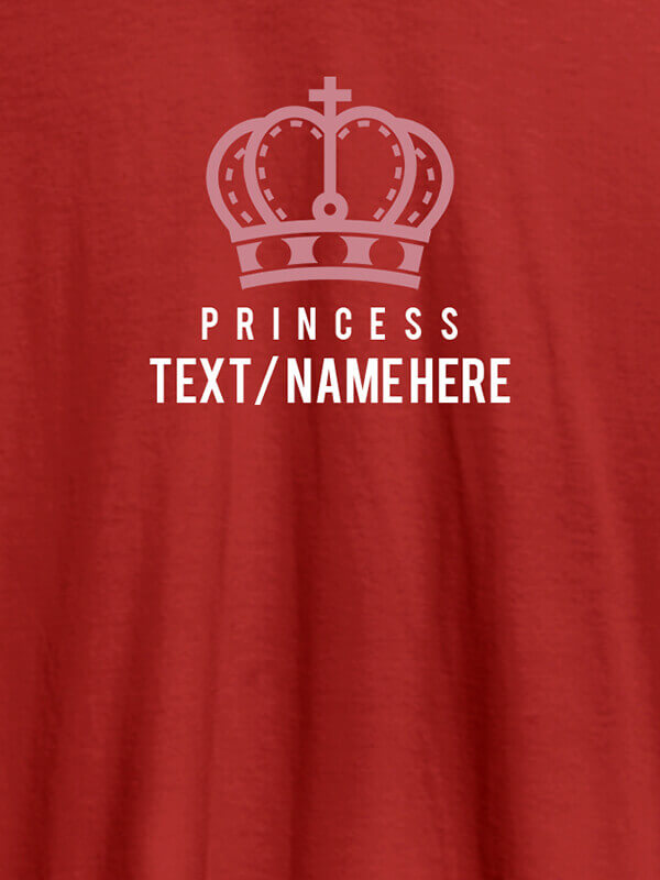 Custom Princess with Your Name On Red Color Customized Women Tees