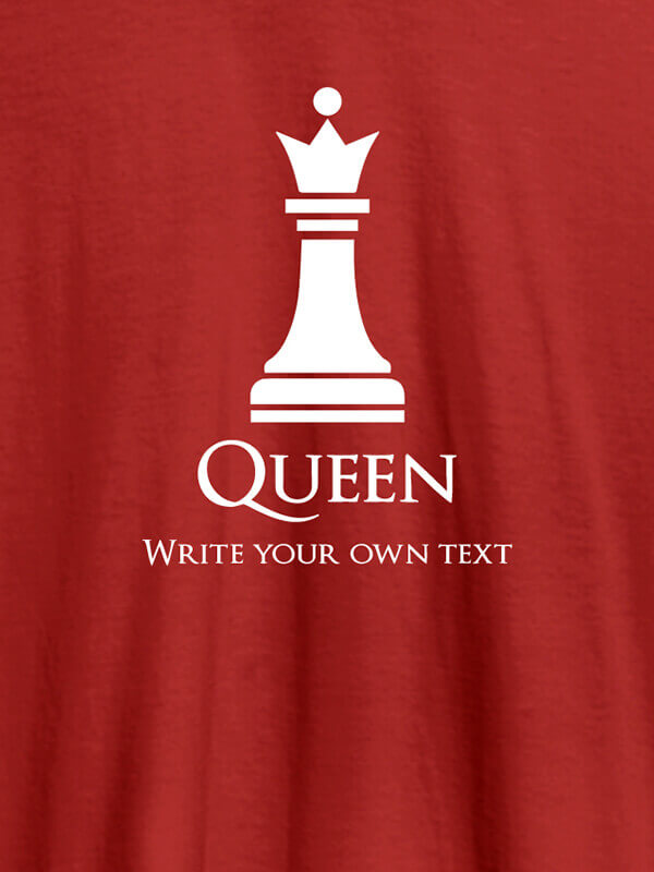 Custom Chess Queen with Your Text On Red Color Customized Women Tees