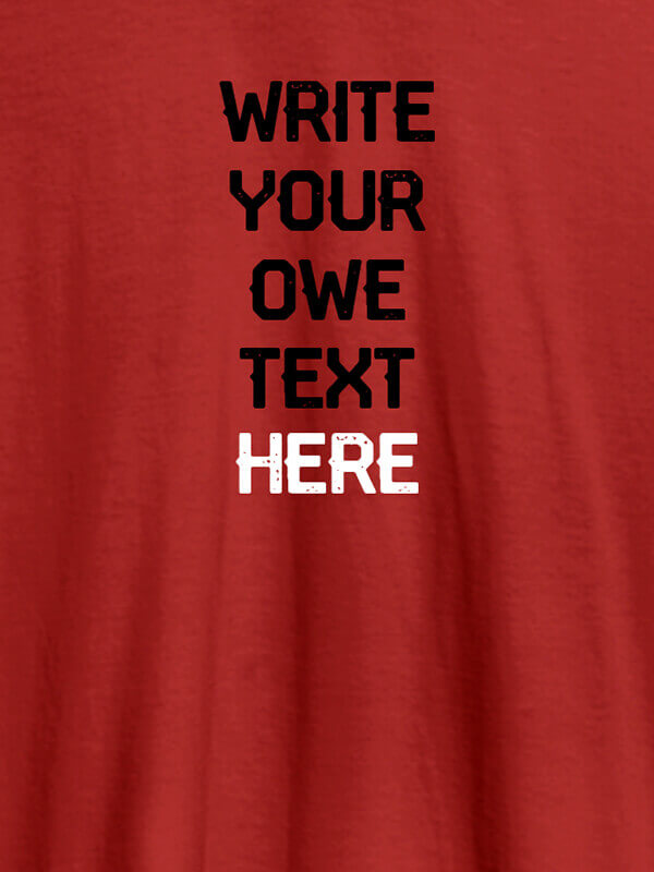 Custom Write Your Own Text On Red Color T-shirts For Women with Name, Text and Photo