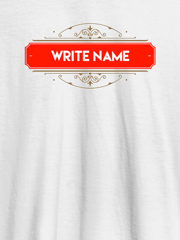 Custom Write YourName On White Color Customized Women T-Shirt