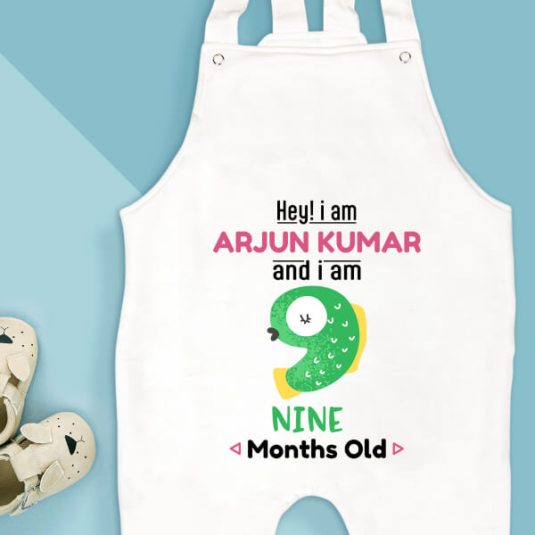 Custom Hey I Am 9 Months Old Baby Monthly Birthday Dungaree Design