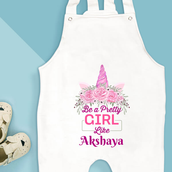 Custom Be A Pretty Girl Like The Baby New Born Dungaree Design