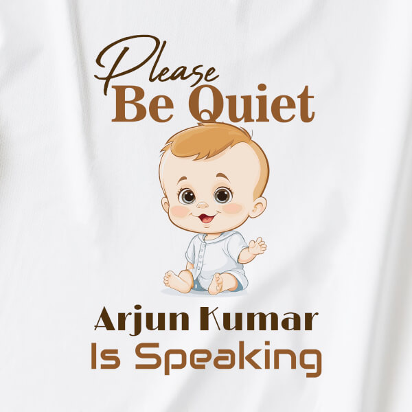 Custom Please Be Quiet Baby is Speaking Milestone Collection Jumpsuit Design