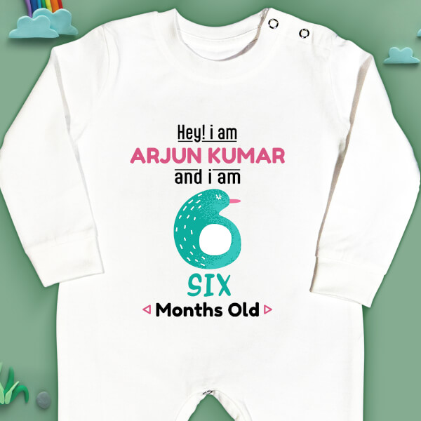 Custom Hey I Am 6 Months Old Baby Monthly Birthday Jumpsuit Design