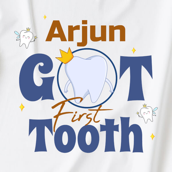 Custom Baby Got First Tooth Milestone Collection Tshirt Design
