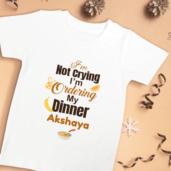 Custom I Am Not Crying I Am Ordering My Dinner Milestone Collection Tshirt Design