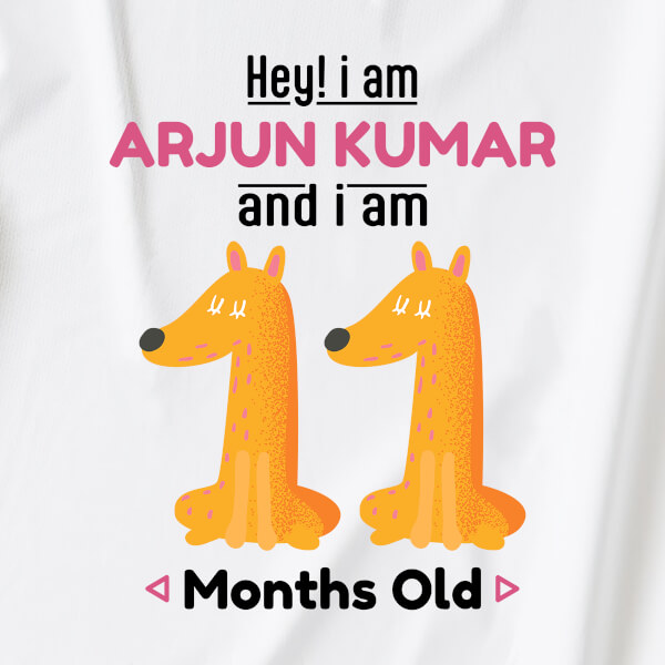 Custom Hey I Am 11 Months Old Baby Monthly Birthday Tshirt Design