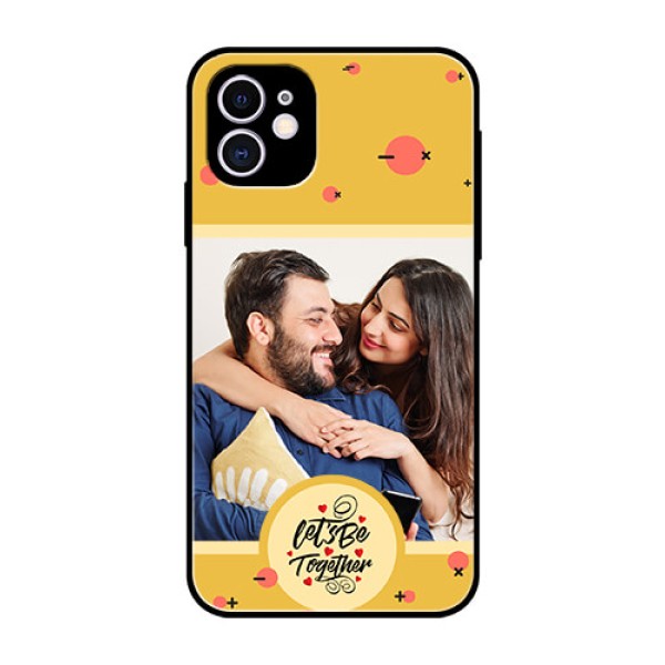 iPhone 11 Photo Printing on Glass Case - Lets be Together Design iPhone 11 Photo Printing on Glass Case - Lets be Together Design