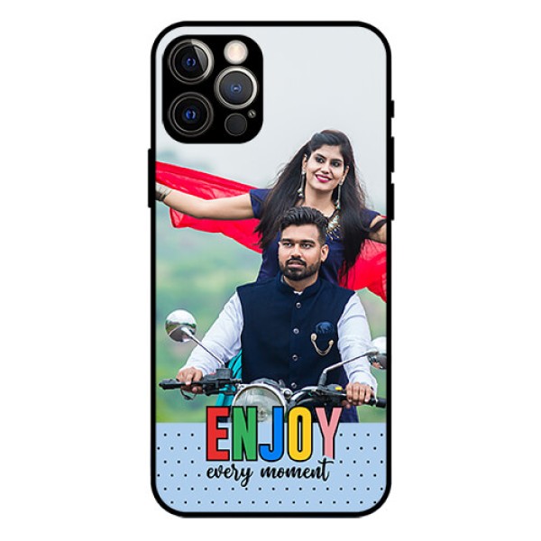 iPhone 12 Pro Photo Printing on Glass Case - Enjoy Every Moment Design iPhone 12 Pro Photo Printing on Glass Case - Enjoy Every Moment Design