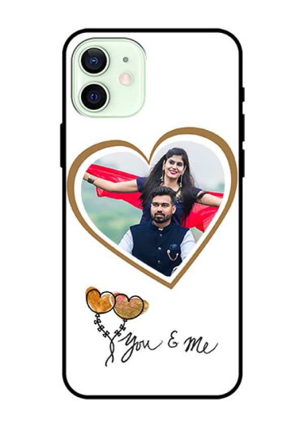 Iphone 12 Custom Glass Mobile Case  - You & Me Design