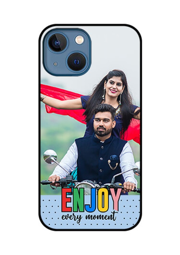 iPhone 13 Mini Photo Printing on Glass Case - Enjoy Every Moment Design