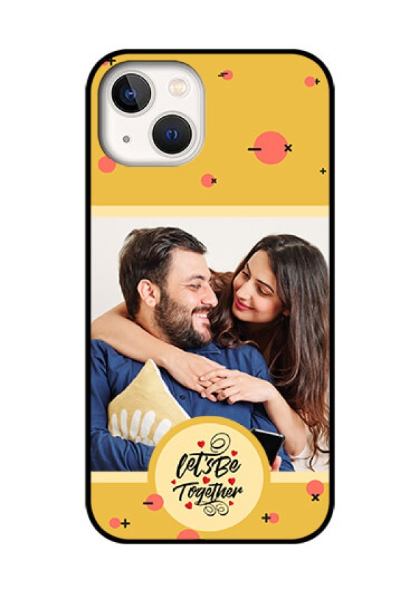 iPhone 13 Photo Printing on Glass Case - Lets be Together Design