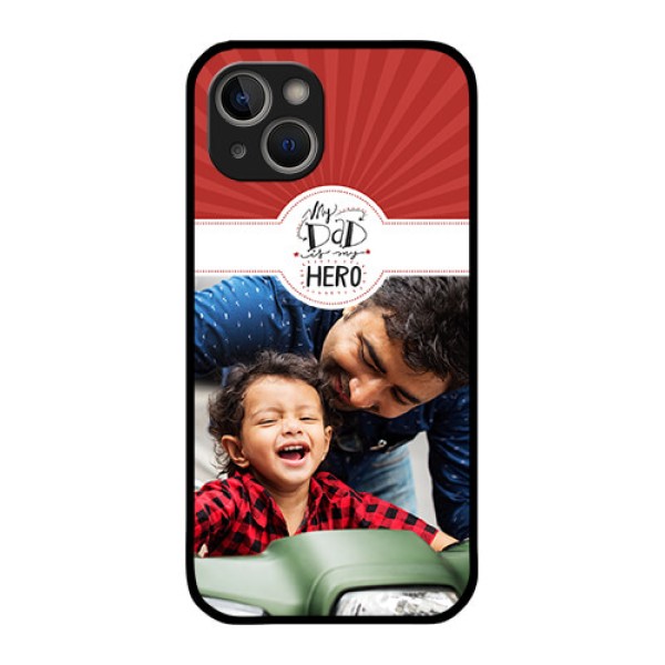 iPhone 14 Plus Photo Printing on Glass Case - My Dad Hero Design