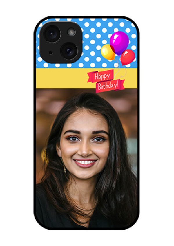 iPhone 15 Plus Custom Glass Phone Case - Happy Birthday Design