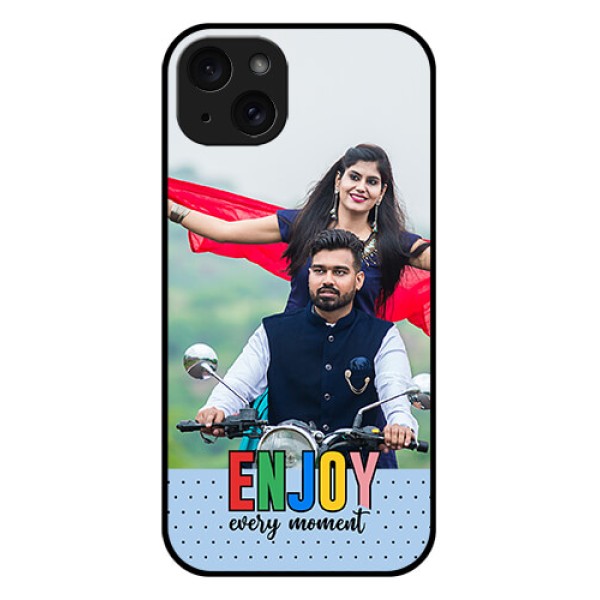 iPhone 15 Plus Custom Glass Phone Case - Enjoy Every Moment Design iPhone 15 Plus Custom Glass Phone Case - Enjoy Every Moment Design