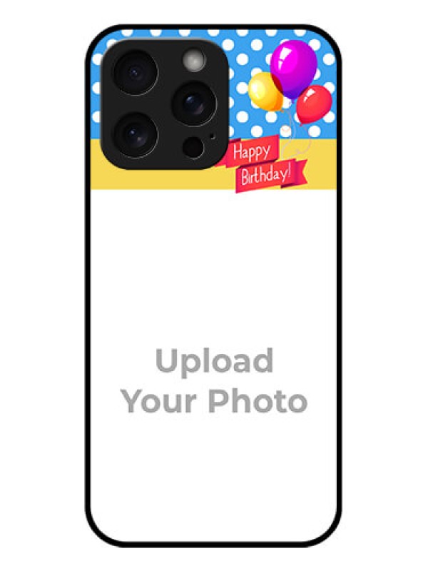 Custom iPhone 15 Pro Max Custom Glass Phone Case - Happy Birthday Design
