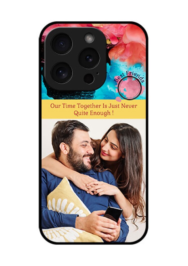 Apple iPhone 15 Pro Custom Glass Phone Case - Quote With Acrylic Painting Design
