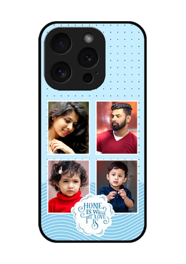 Apple iPhone 15 Pro Custom Glass Phone Case - Cute Love Quote With 4 Pic Upload Design