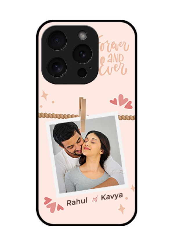 Apple iPhone 15 Pro Custom Glass Phone Case - Forever And Ever Love Design