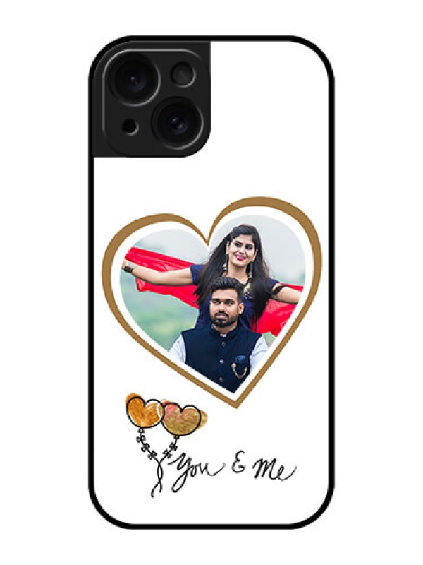 Custom Apple iPhone 15 Custom Glass Phone Case - You & Me Design