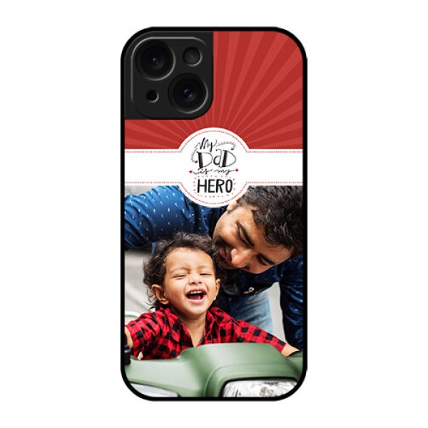 Apple iPhone 15 Custom Glass Phone Case - My Dad Hero Design
