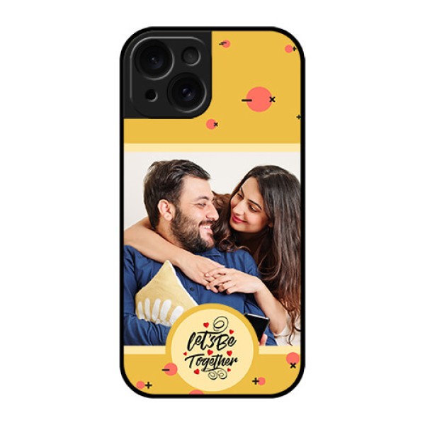 Apple iPhone 15 Custom Glass Phone Case - Lets Be Together Design