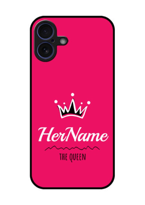 iPhone 16 Plus Custom Glass Phone Case - Queen With Name Design