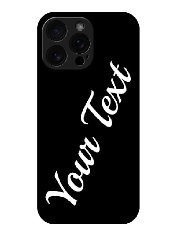 Custom iPhone 16 Pro Max Custom Glass Phone Case - With Your Name Design