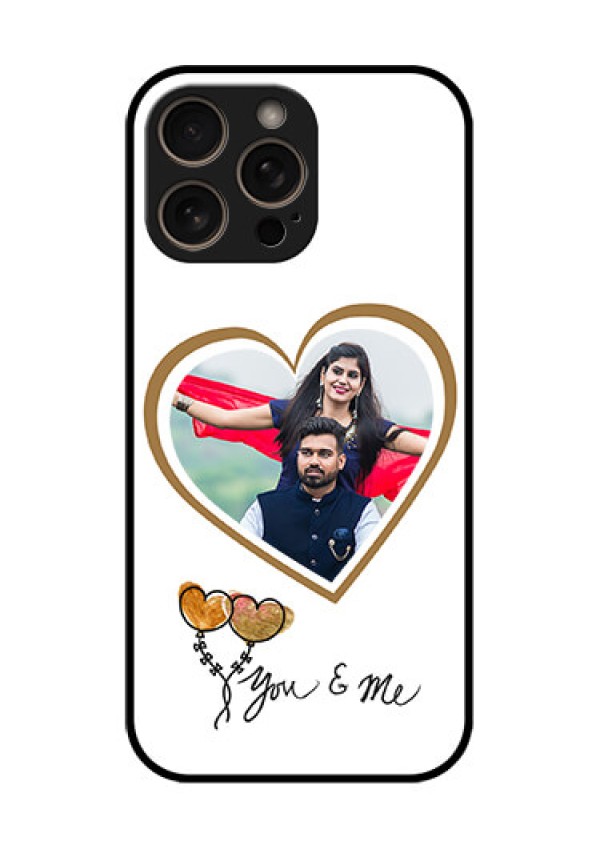 iPhone 16 Pro Custom Glass Phone Case - You and Me Design