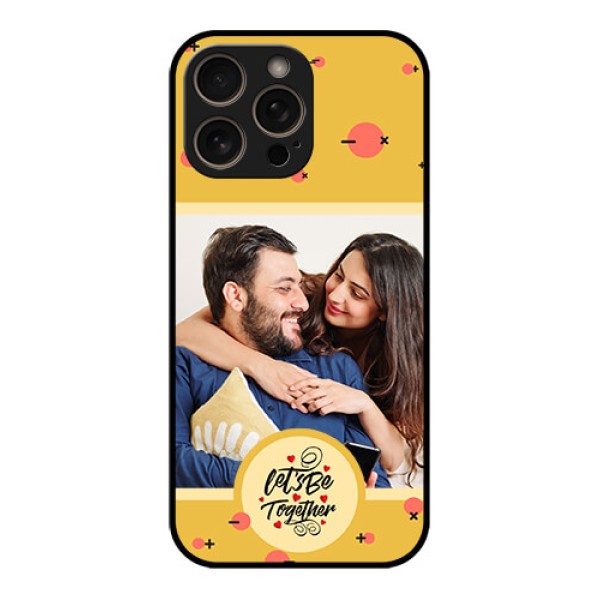 iPhone 16 Pro Custom Glass Phone Case - Lets Be Together Design