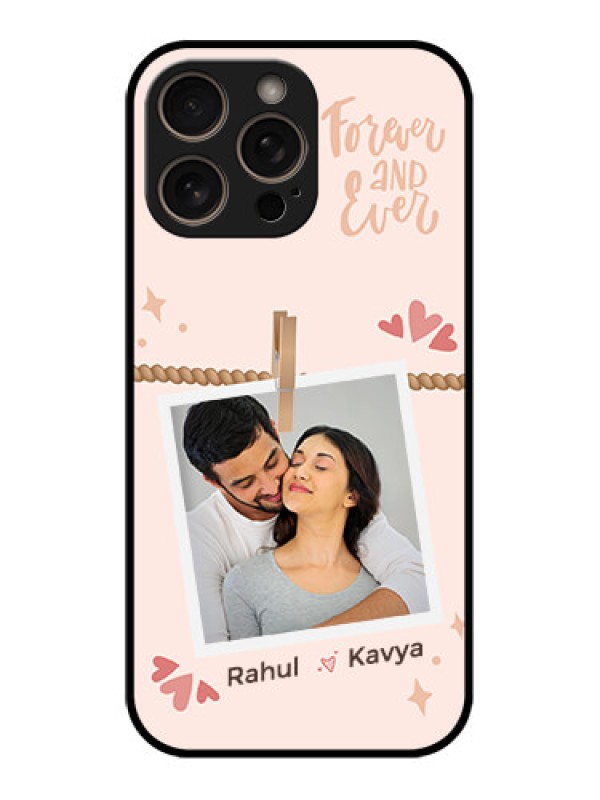 Custom iPhone 16 Pro Custom Glass Phone Case - Forever And Ever Love Design