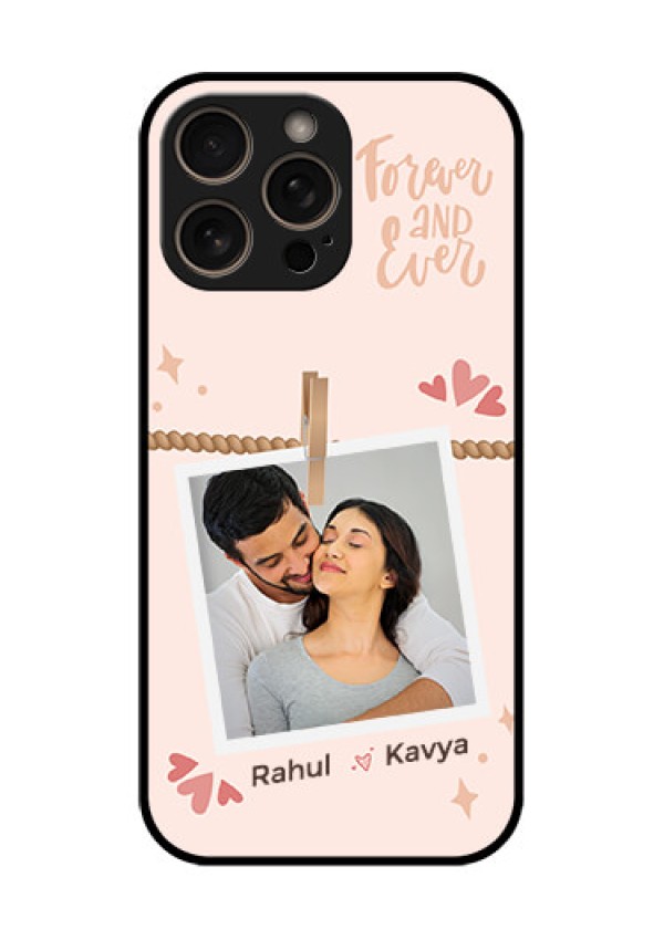 iPhone 16 Pro Custom Glass Phone Case - Forever And Ever Love Design