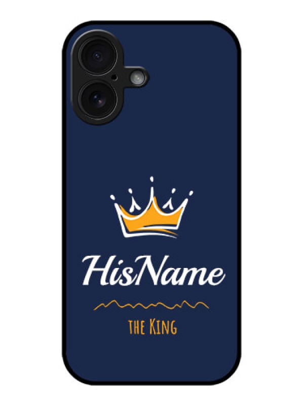 Custom iPhone 16 Custom Glass Phone Case - King With Name Design