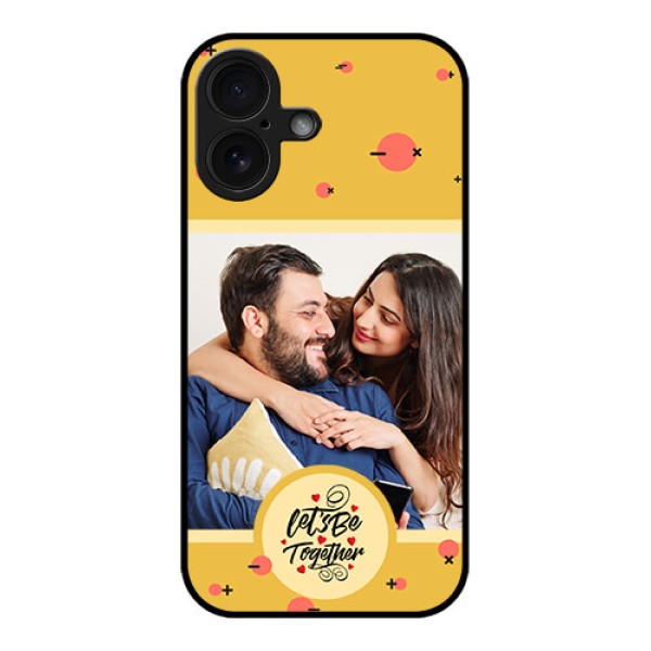 iPhone 16 Custom Glass Phone Case - Lets Be Together Design